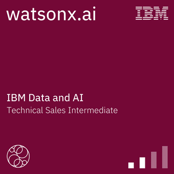 WatsonX.AI - Technical Sales Intermediate